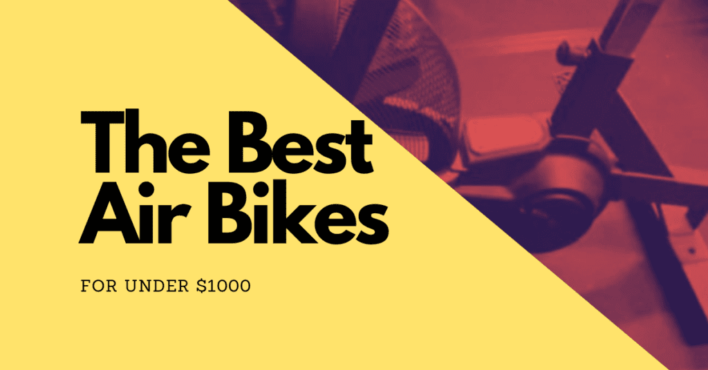 The Best Air Bikes